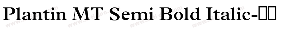 Plantin MT Semi Bold Italic字体转换